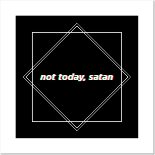 (DARK) Geometric Funny "Not Today, Satan" shirt Posters and Art